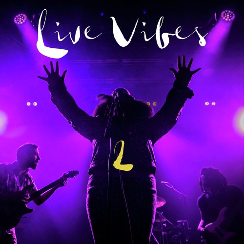 Live Vibes 2 (Live)