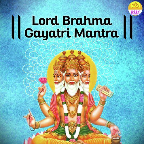 Lord Brahma Gayatri Mantra