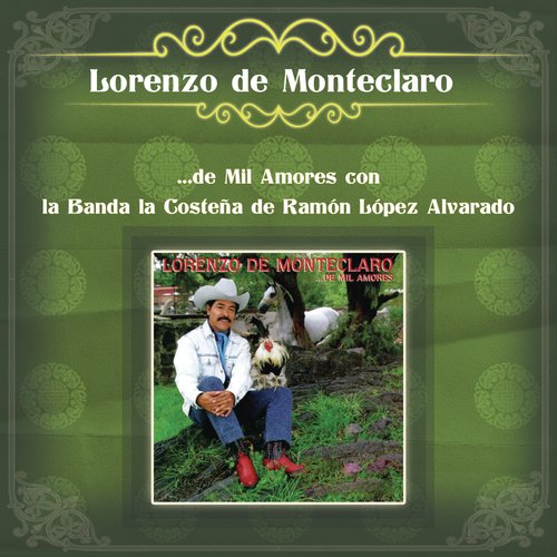 Lorenzo de Monteclaro ...de Mil Amores con la Banda la Costeña de Ramón López Alvarado_poster_image