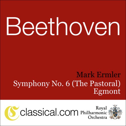 Ludwig van Beethoven, Symphony No. 6 In F, Op. 68 (Pastoral)