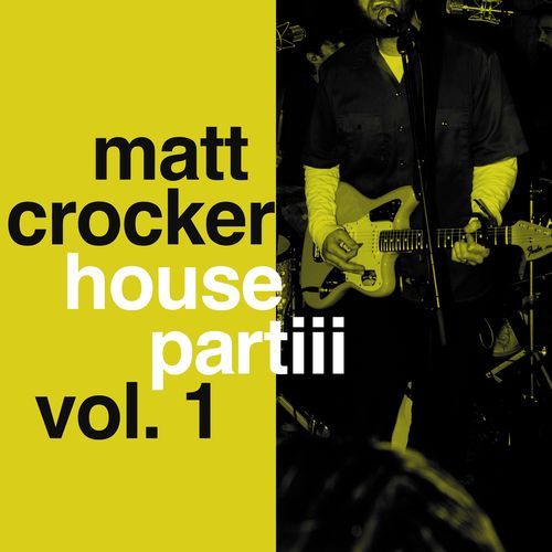 MATT CROCKER - house partiii (Vol. 1) (Live) (Live)