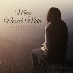 Mere Naseeb Mein (From "Naseeb" / Instrumental Music Hits)