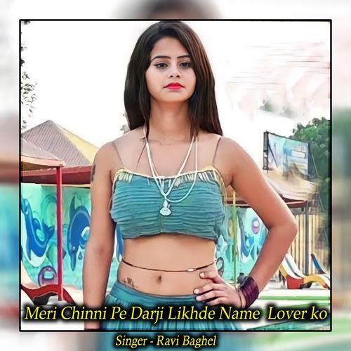 Meri Chinni Pe Darji Likhde Name Lover Ko