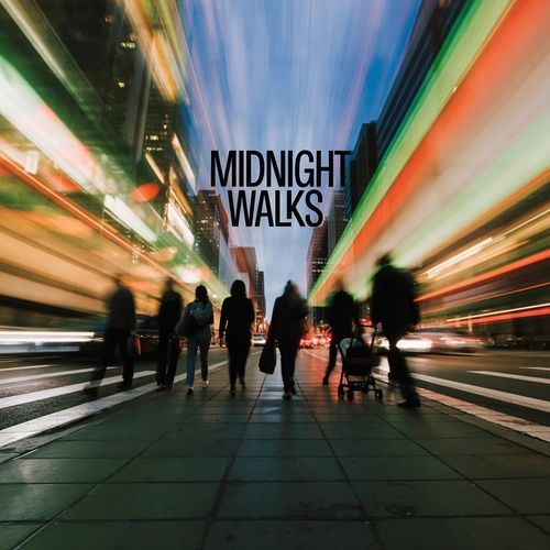 Midnight Walks