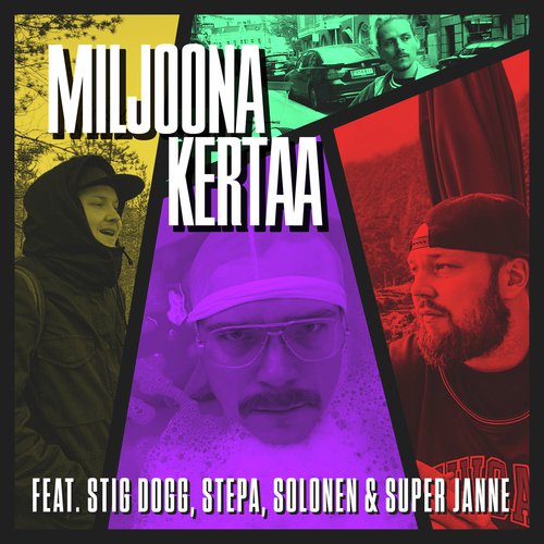 Miljoona kertaa (feat. Stig Dogg, Stepa, Solonen &amp; Super Janne)_poster_image