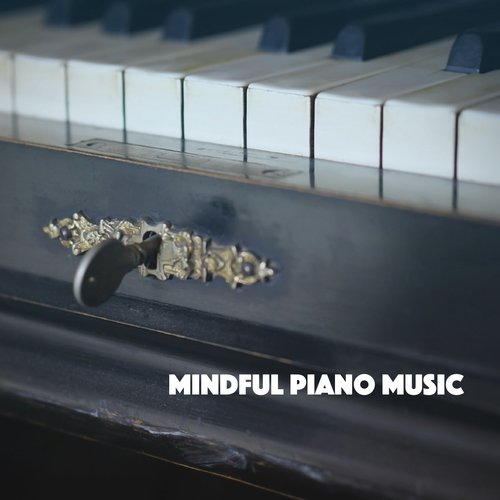 Mindful Piano Music