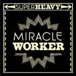 Miracle Worker (Damian &quot;Jr Gong&quot; Marley Main Mix - Radio Edit)