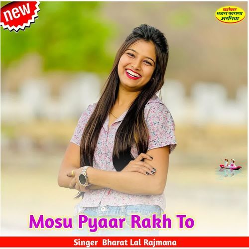 Mosu Pyaar Rakh To