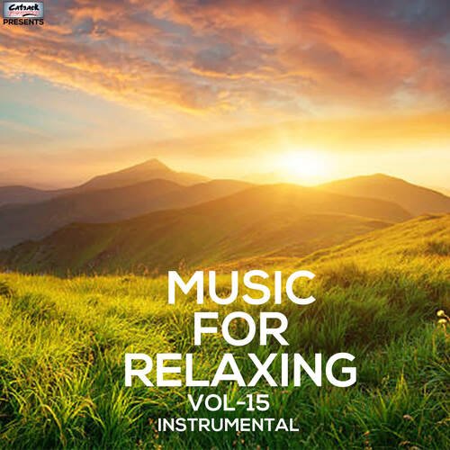Music For Relaxing Vol 15