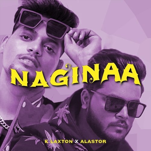 Naginaa (feat. Alastor)