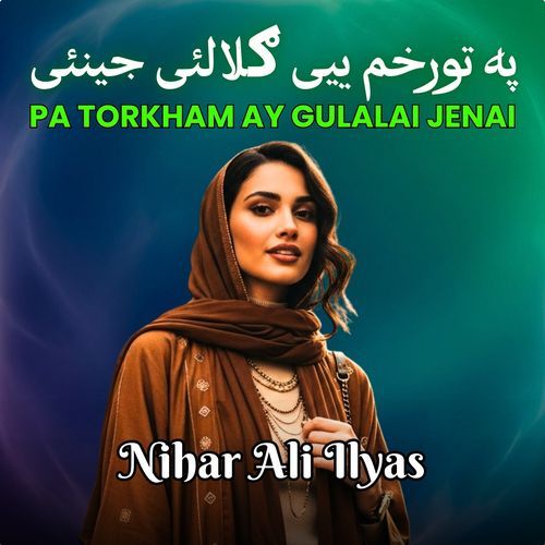 Pa Torkham Ay Gulalai Jenai cover art