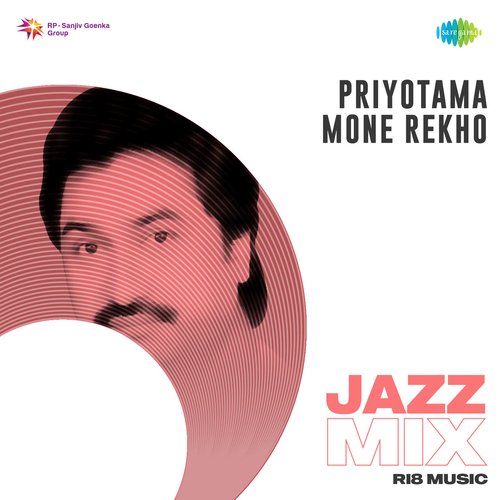 Priyotama Mone Rekho - Jazz Mix