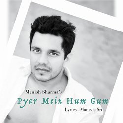 Pyar Mein Hum Gum-CD4TaQJxRgY