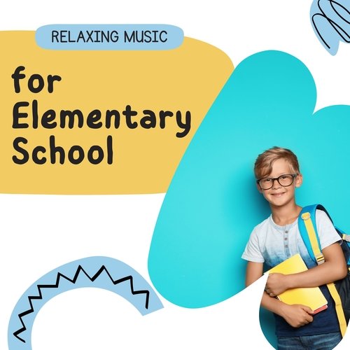 Relaxing Music for Elementary School - Background Music for Deep Concentration