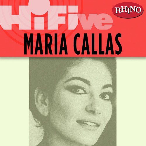 Rhino Hi-Five: Maria Callas