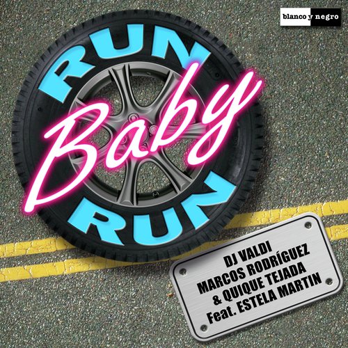 Run Baby Run featuring Estela Martin