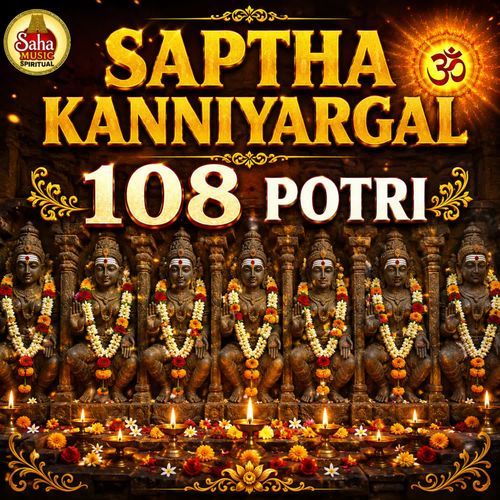 Saptha Kanniyargal 108 Potri