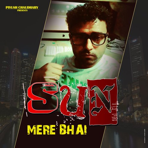 Sun Mere Bhai