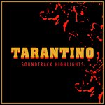 Tarantino - Soundtrack Highlights