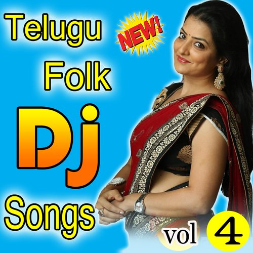 Telugu Folk DJ Songs, Vol. 4