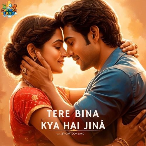 Tere Bina Kya Hai Jina