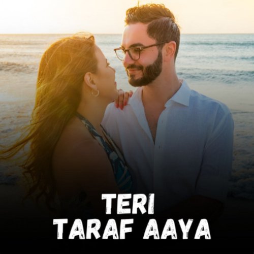 Teri Taraf Aaya