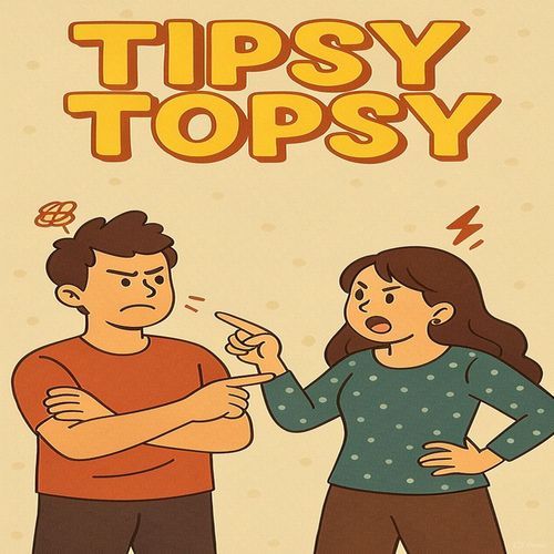 Tipsy Topsy