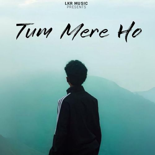 Tum Mere Ho