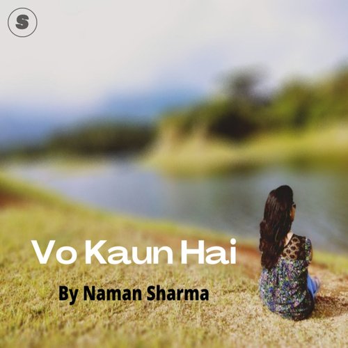 Vo Kaun Hai