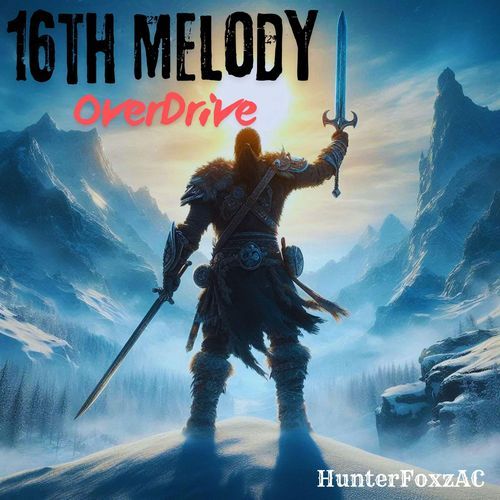 16th Melody OverDrive
