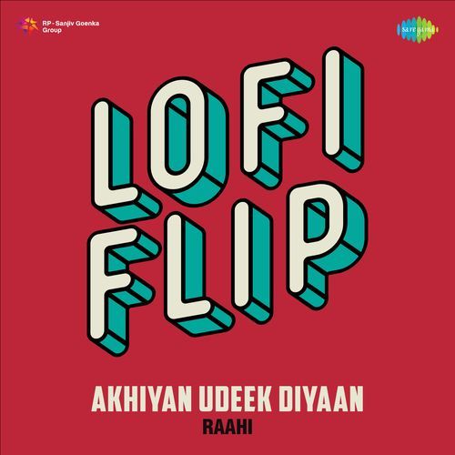 Akhiyan Udeek Diyaan LoFi Flip