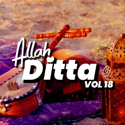 Allah Ditta, Vol. 18