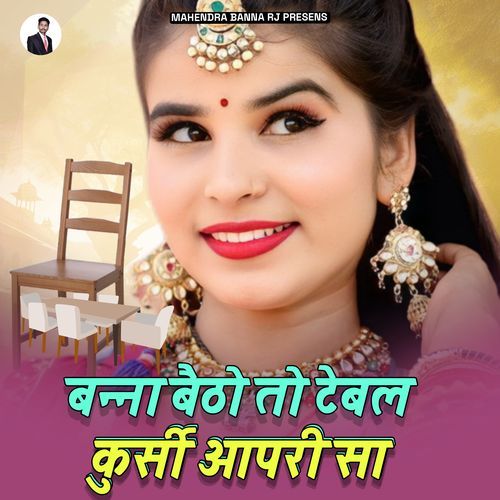 Banna Betho To Table Kursi Aapri Sa