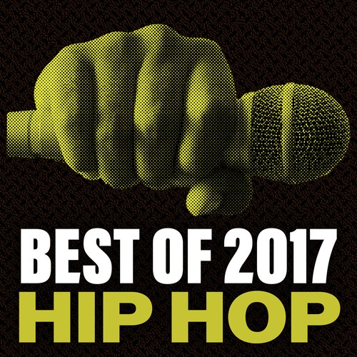 Best Of 2017 Hip Hop
