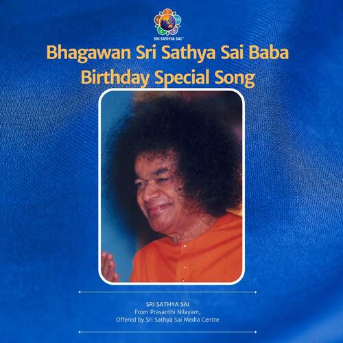 Bhagawan Sri Sathya Sai Baba Birthday Special Song
