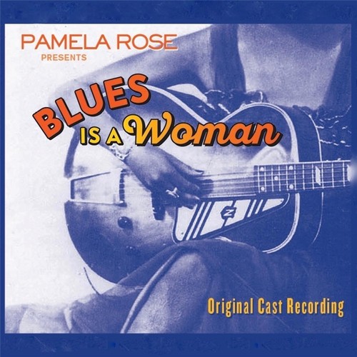 Blues Is a Woman (Original Cast Recording)