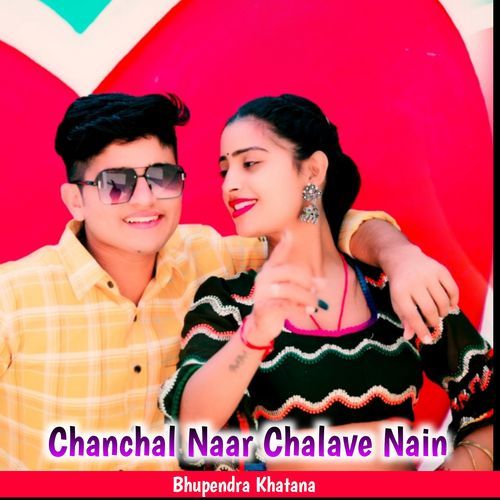 Chanchal Naar Chalave Nain