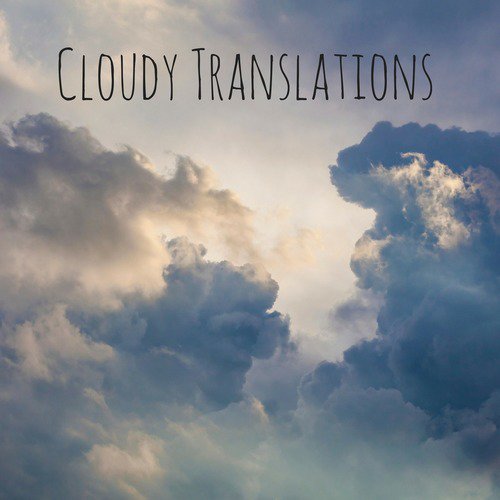 Cloudy Translations