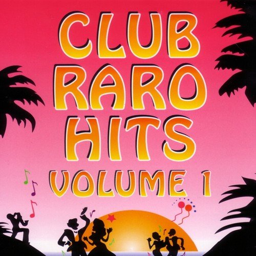 Club Raro Hits, Vol. 1