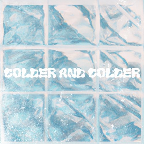 Colder & Colder