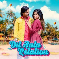 Dil Aala Relation-KBg6RxpvZmE