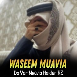 Do Yar Muavia Haider RZ-EykYZUdFBEo