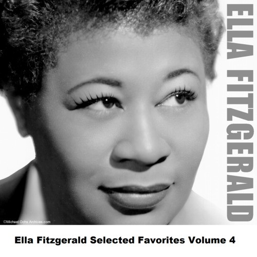 Ella Fitzgerald Selected Favorites, Vol. 4