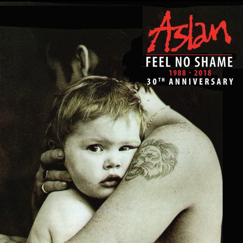 Feel No Shame (1988-2018 30th Anniversary)