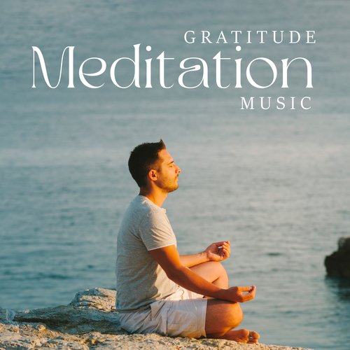 Gratitude Meditation Music: Mindfulness Meditation Practice, Mental Health Awareness_poster_image