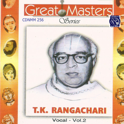 Great Masters Series - T K Rangachari Vol 2
