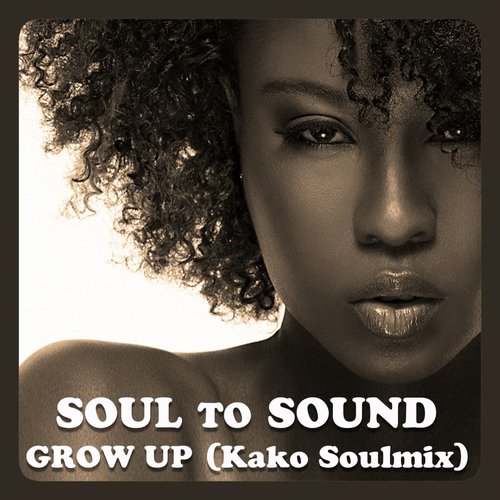 Grow Up (Kako Soulmix)