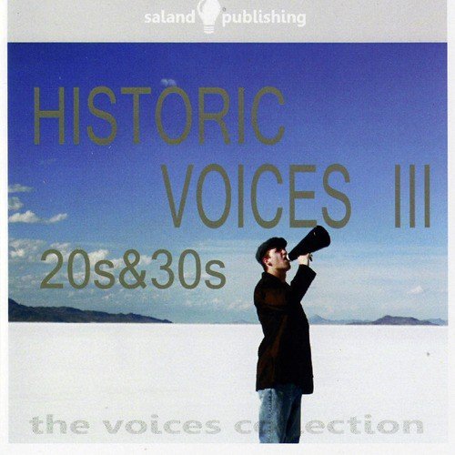 Historic Voices III - 20s & 30s