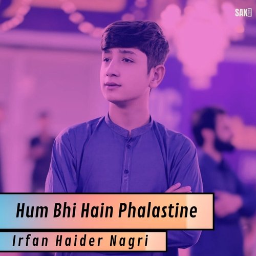 Hum Bhi Hain Phalastine