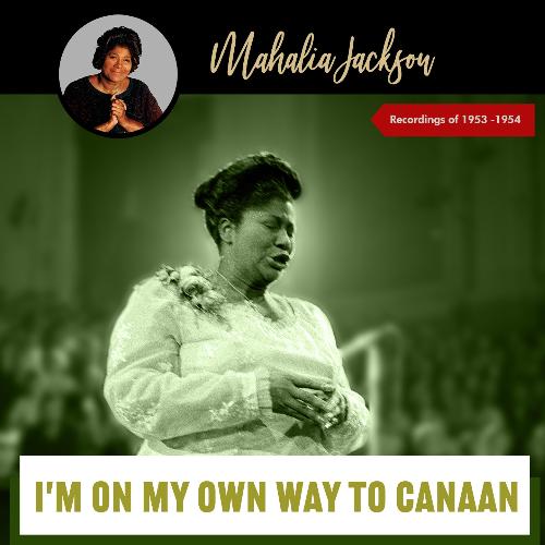 I'm on My Own Way to Canaan (Recordings Of 1953 -1954)